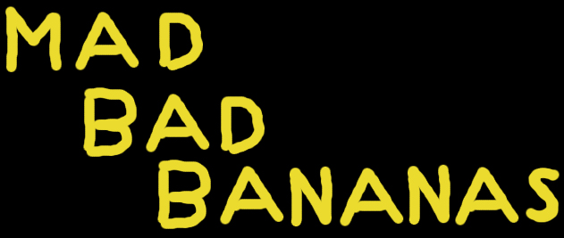 Mad Bad Bananas